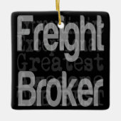 Freight Broker Extraordinaire Keramisch Ornament (Voorkant)