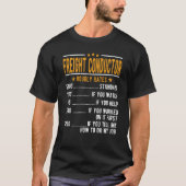 Freight Conductor Hourly Rates T-shirt (Voorkant)