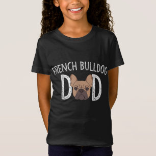 French Bulldog Dad Frenchie Lover Gift Dog Owner T-shirt