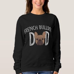 French Bulldog Dad Frenchie Lover Gift Dog Owner Trui