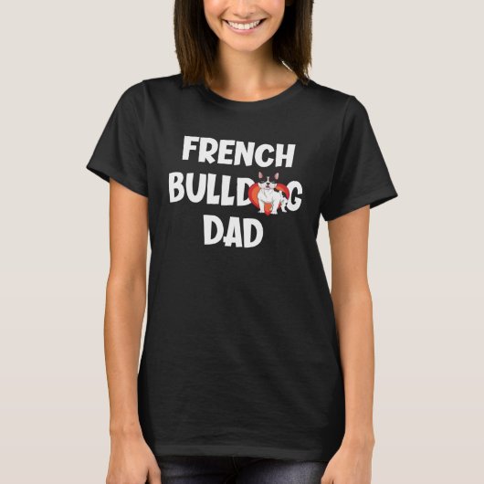 French Bulldog Dad T-shirt (Voorkant)