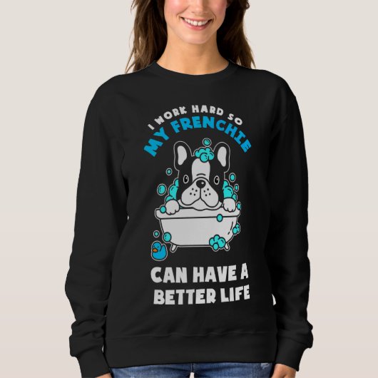 French Bulldog Frenchie Can Have A Better Life Trui (Voorkant)