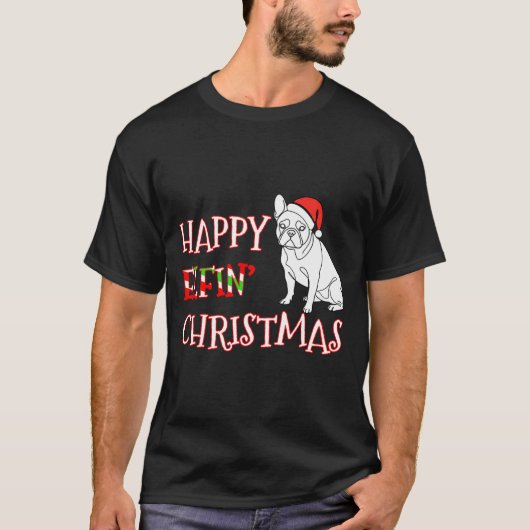 French Bulldog Funny Santa Hat Happy Elfin Christm T-shirt (Voorkant)