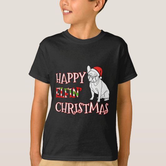French Bulldog Funny Santa Hat Happy Elfin Christm T-shirt (Voorkant)