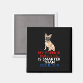 French Bulldog is slimmer dan Joe Biden Fun Dog Magneet (Voorkant / Achterkant)