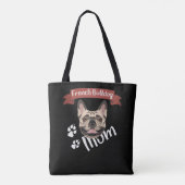 French Bulldog Ma, Dog mama Tote Bag (Achterkant)