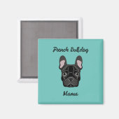 French Bulldog Mama Magneet (Voorkant / Achterkant)