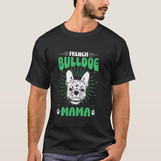 French Bulldog Mama T-shirt (Voorkant)