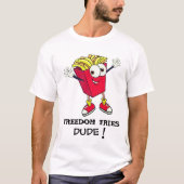 French Fries Dude TGIF Shirt - Funny Food T-shirt! (Voorkant)