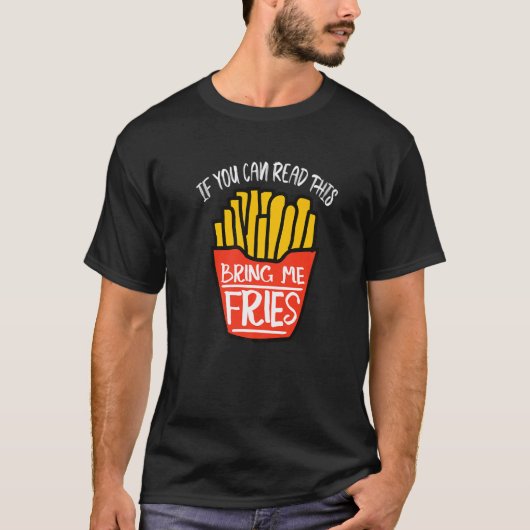 French Fry Bring Me Fries Premium T-shirt (Voorkant)