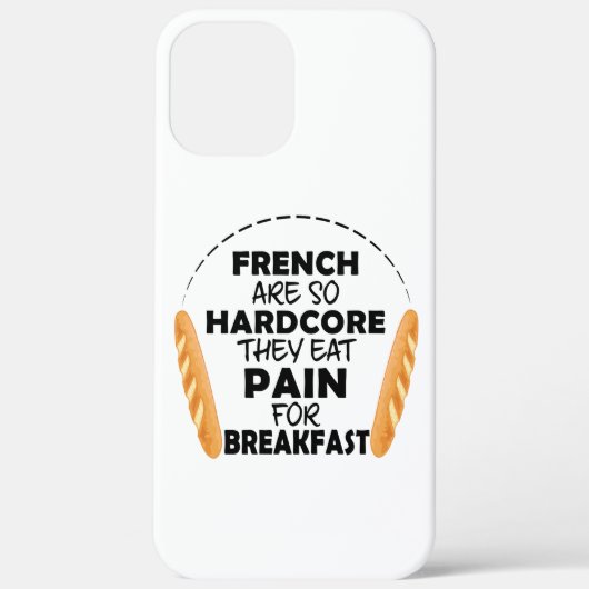 French People Eat Pain For Breakfast Case-Mate iPhone Case (Achterkant)