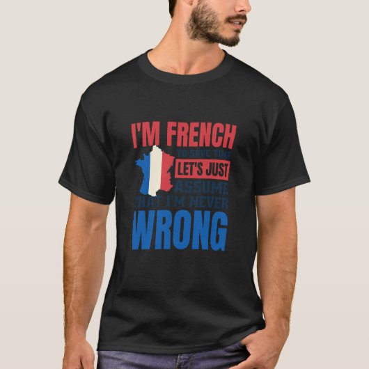 French Speaker Quote for France Language T-shirt (Voorkant)