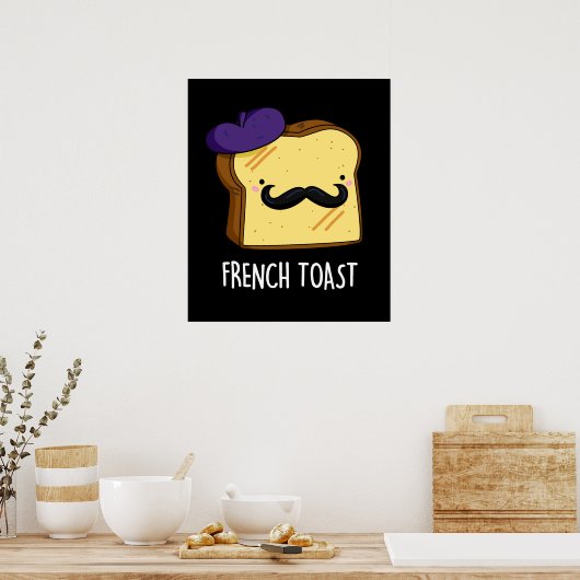French Toast Funny Bread Pun DArk BG Poster (Keuken)