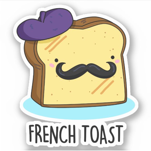French Toast Funny Bread Pun Sticker (Voorkant)