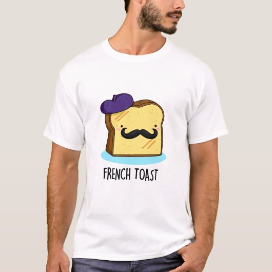 French Toast Funny Bread Pun T-shirt (Voorkant)