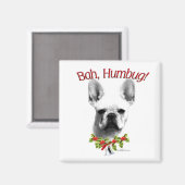 Frenchie Bah Humbug Magnet (Voorkant / Achterkant)
