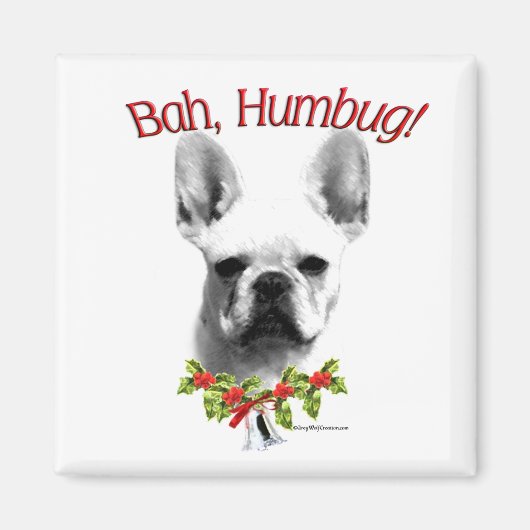 Frenchie Bah Humbug Magnet (Voorkant)