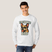 Frenchie Dad Vibes Coolest Bulldog Father Ever T-shirt (Voorkant volledig)