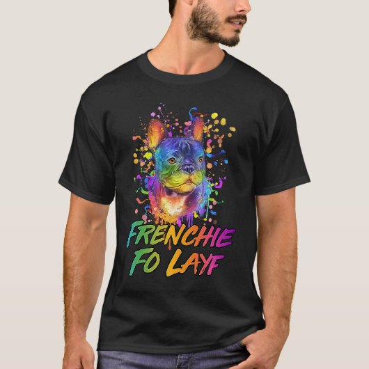 Frenchie Fo Layf Rescue Dog French Bulldog Adopt T-shirt (Voorkant)