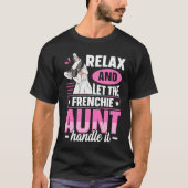 Frenchie for a Frenchie aunt T-shirt (Voorkant)