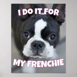 Frenchie French Bulldog Dog Mom Dad Pet Lovers Poster