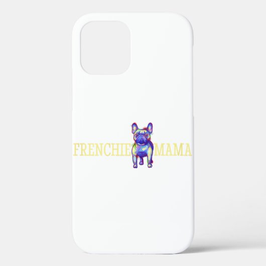 Frenchie French Bulldog mama Dog Owner Case-Mate iPhone Case (Achterkant)