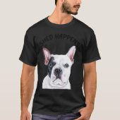 Frenchie French Bulldog Saying Shed Happens T-shirt (Voorkant)