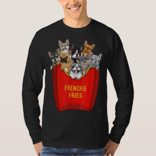 Frenchie Fries French Bulldog Dog mama Dog Dad Cut T-shirt
