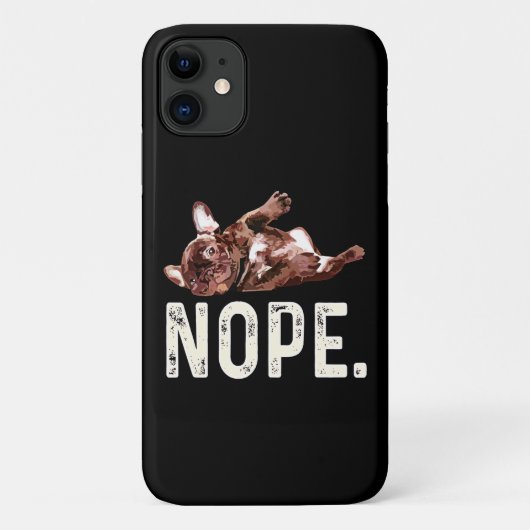 Frenchie Gift | Franse Bulldog Nope. Case-Mate iPhone Case (Achterkant)