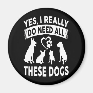 Frenchie Gift  Ja, ik heb echt al die honden nodig Magneet