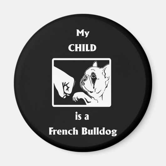Frenchie Gift | Mijn kind is een Franse hond Magneet (Voorkant)
