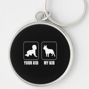 Frenchie Gift   Uw Kind - Mijn Kind is een mooie c Sleutelhanger