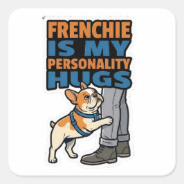 Frenchie Is My Personality French Bulldog Sticker