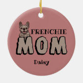 Frenchie Ma French Bulldog Lover Keramisch Ornament (Achterkant)