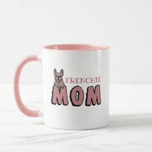 Frenchie Ma French Bulldog Lover Mok