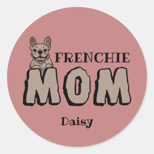 Frenchie Ma French Bulldog Lover Ronde Sticker (Voorkant)
