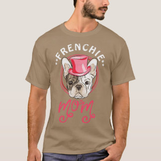 Frenchie Ma French Bulldog T-shirt