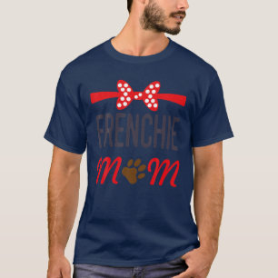 Frenchie Ma Funny French Bulldog Hondenliefhebber  T-shirt