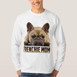 Frenchie Mam Moederdag voor French Bulldog Mam T-shirt