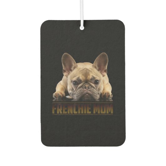 frenchie mama | cadeau van franse stierenhond luchtverfrisser (Voorkant)
