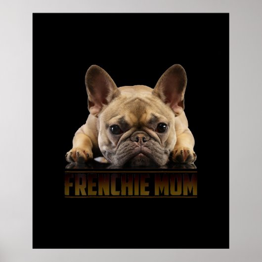 frenchie mama | cadeau van franse stierenhond poster (Voorkant)