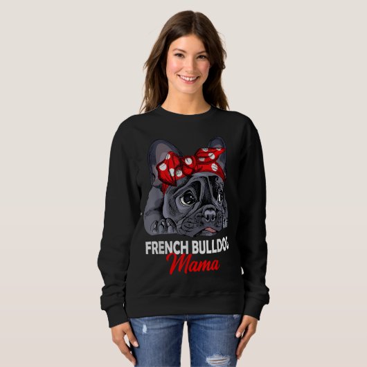 Frenchie Mama Cute French Bulldog Dog mama Funny W Trui (Voorkant volledig)