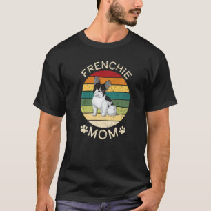 Frenchie mama Dog Moms Mamma French Bulldog Cute R T-shirt