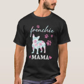Frenchie Mama Flower Cute Dog T-shirt (Voorkant)