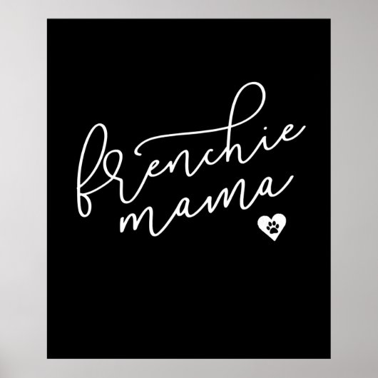 Frenchie Mama | Franse Bulldog | Dog Gift Poster (Voorkant)
