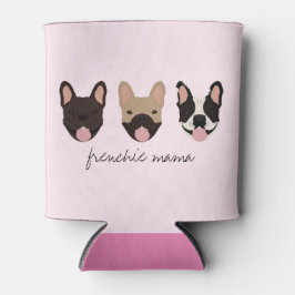 Frenchie Mama French Bulldogs Blikjeskoeler