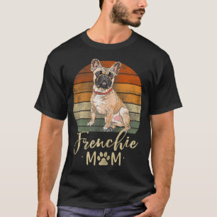 Frenchie mama Retro French Bulldog Lover Gifts Dog T-shirt