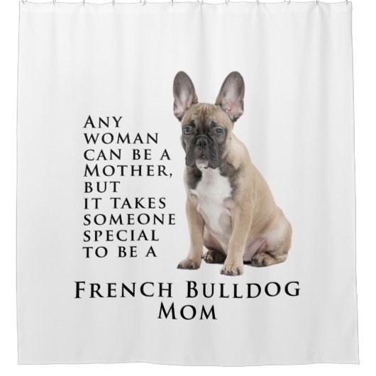 Frenchie mama Shower Curtain Douchegordijn (Voorkant)