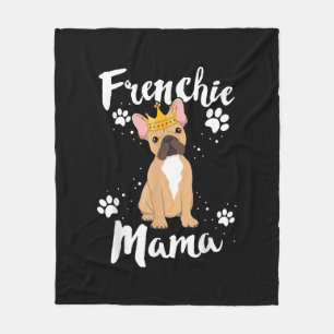 Frenchie Mama Vrouwen Mor Moeder Hondenliefhebber  Fleece Deken