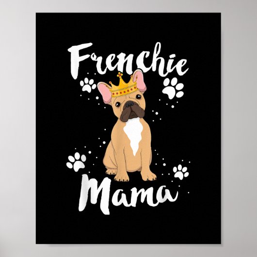 Frenchie Mama Vrouwen Mor Moeder Hondenliefhebber  Poster (Voorkant)